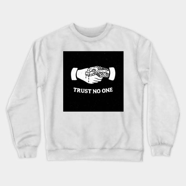 Trust No One Crewneck Sweatshirt by ArtoTee